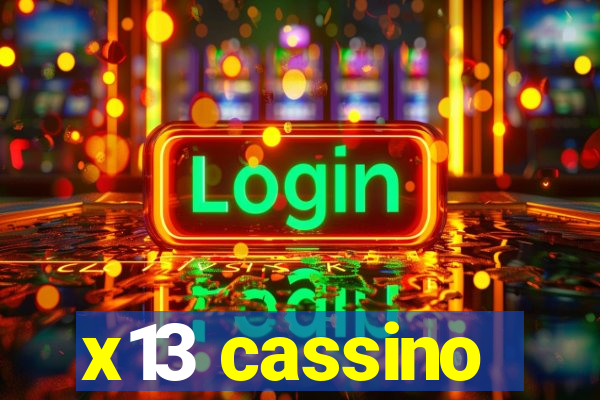 x13 cassino